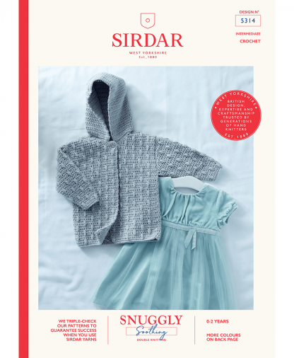 Sirdar 5314 Baby Crochet Hooded Cardigan in Snuggly Soothing DK